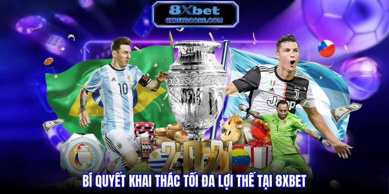 Kèo Châu Âu 8XBET - Hướng Dẫn Cách Đọc Vị Chuẩn Xác Bí quyết khai thác tối đa lợi thế tại 8XBET