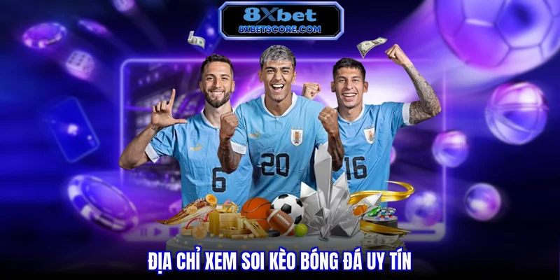 Soi Kèo Bóng Đá Chuẩn Xác - Bí Quyết Để Nâng Cao Tỷ Lệ Thắng Địa chỉ xem soi kèo bóng đá uy tín