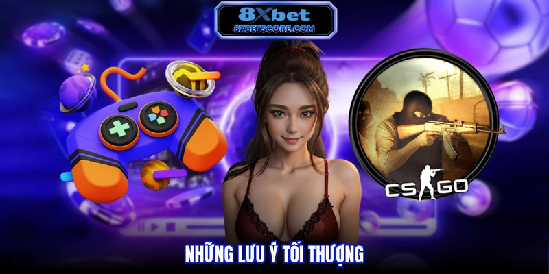 Những lưu ý tối thượng